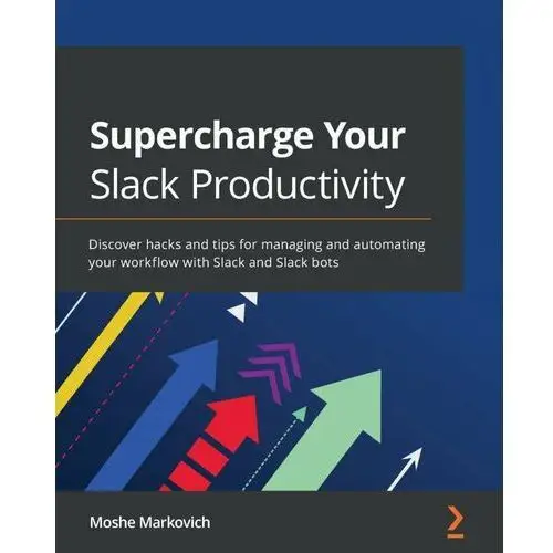 Supercharge your Slack Productivity