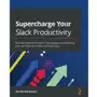 Supercharge your Slack Productivity Sklep on-line