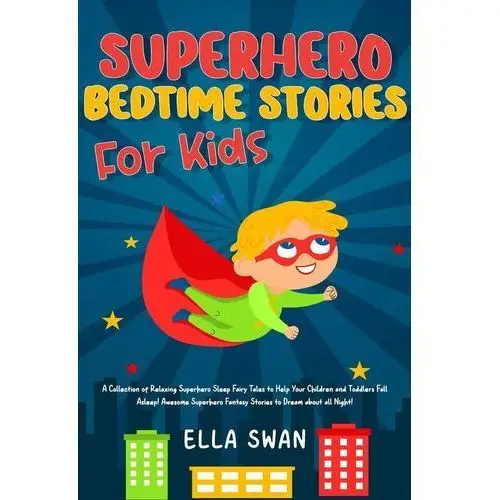 Superhero Bedtime Stories For Kids