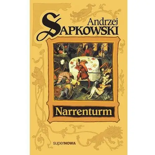 Supernowa Narrenturm - andrzej sapkowski - książka