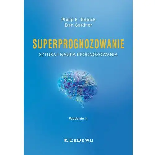 Superprognozowanie. Sztuka i nauka prognozowania