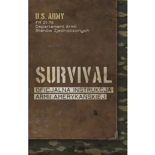 Survival. Oficjalna instrukcja Armii Amerykańskiej