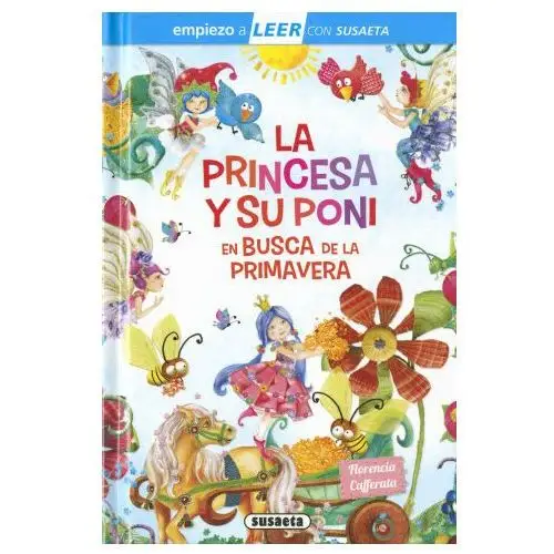 La princesa y su poni en busca de la primavera Susaeta ediciones