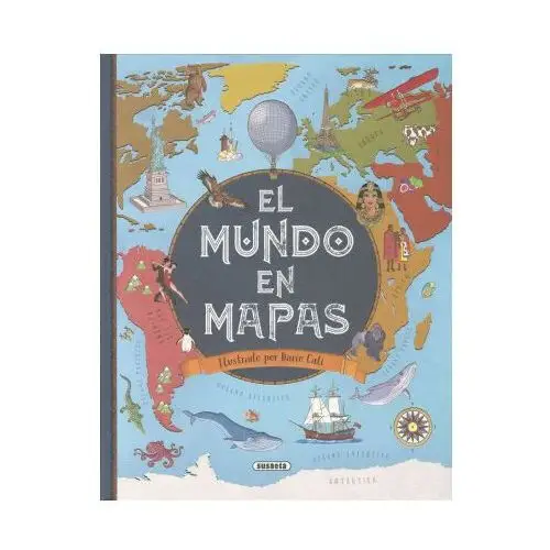 El mundo en mapas Susaeta ediciones s.a