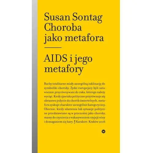 Choroba jako metafora. aids i jego metafory Susan sontag