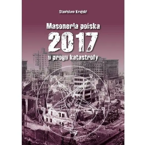 Masoneria polska 2017 U progu katastrofy,894KS (7512344)