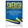 Swedish: a comprehensive guide to learning the swedish language fast Createspace independent publishing platform Sklep on-line