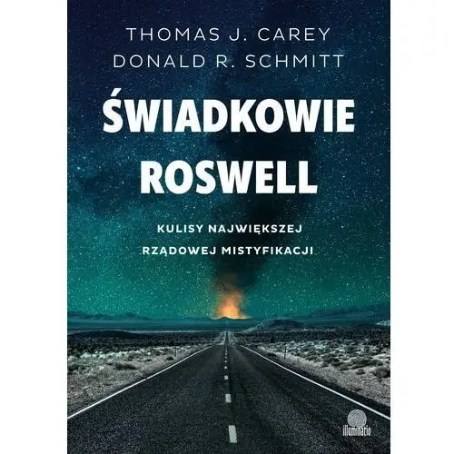 świadkowie roswell. kulisy największej rządowej mistyfikacji