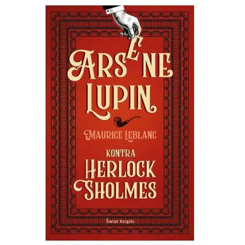 Świat książki Arsene lupin kontra herlock sholmes