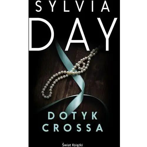 Dotyk crossa - sylvia day Świat książki