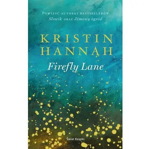 Firefly lane - kristin hannah Świat książki
