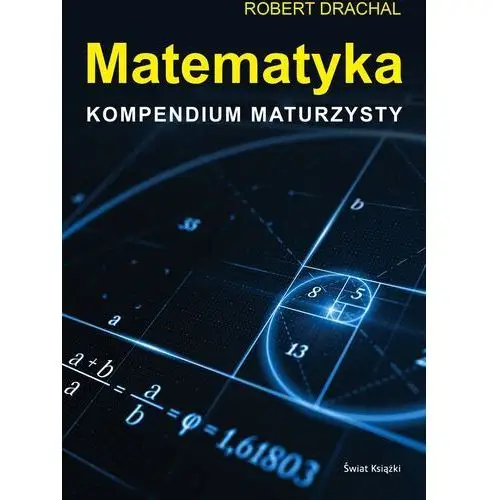 Matematyka kompendium maturzysty Świat książki