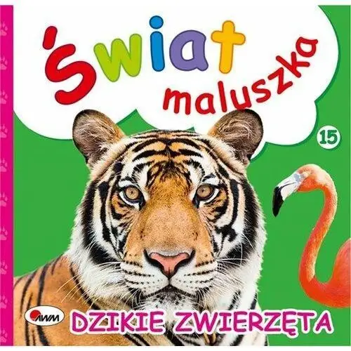 Świat maluszka. Dzikie zwierzęta