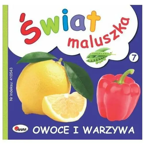 Świat maluszka. Owoce i warzywa