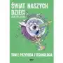 Świat naszych dzieci. Tom 2. Przyroda i technologia (E-book) Sklep on-line