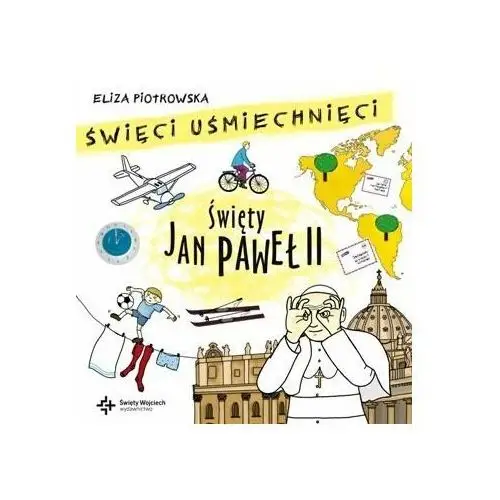 Święci uśmiechnięci. Święty Jan Paweł II