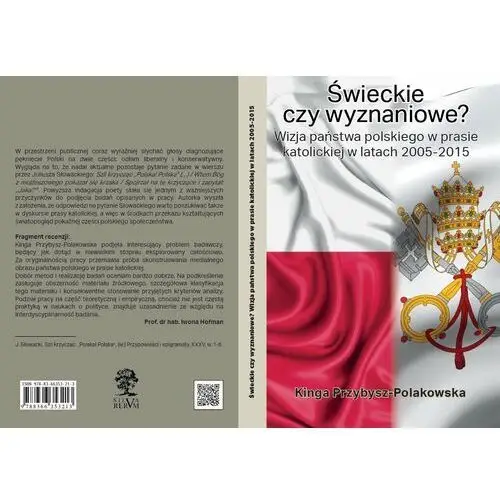 Świeckie czy wyznaniowe? Wizja państwa polskiego w prasie katolickiej w latach 2005–2015