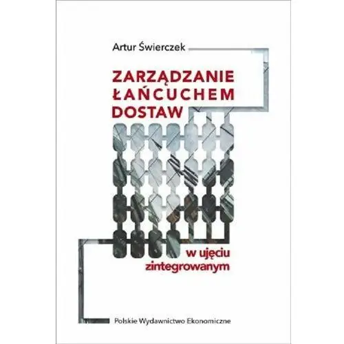 Świerczek artur Zarządzanie łańcuchem dostaw w ujęciu zintegr