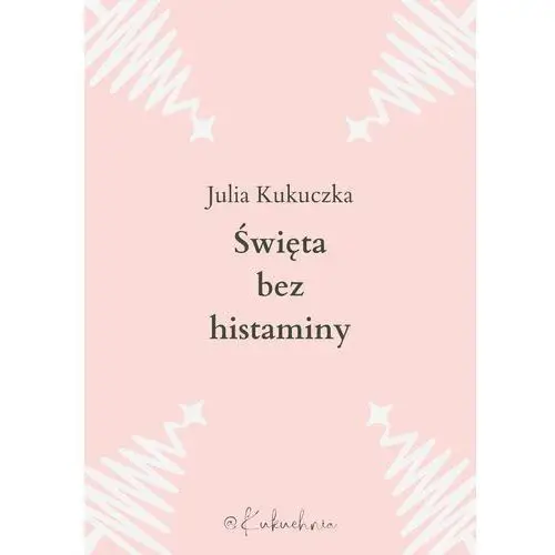 Święta Bożego Narodzenia bez histaminy