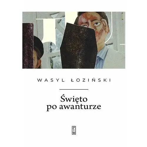 święto po awanturze. wiersze wybrane