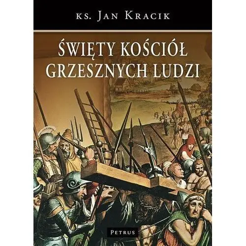 Święty Kościół grzesznych ludzi