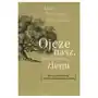 Święty wojciech Ojcze nasz, któryś jest na ziemi Sklep on-line