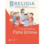 Religia. chcemy poznać pana jezusa. część 1. podręcznik z ćwiczeniami dla drugiej klasy szkoły podstawowej. az-12-01/18-po-1/21 - red. ks. paweł płaczek - książka Święty wojciech Sklep on-line