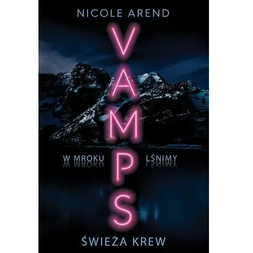 świeża krew. vamps. tom 1