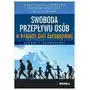 Swoboda przepływu osób w krajach Unii Europejskiej. Szanse i zagrożenia Sklep on-line