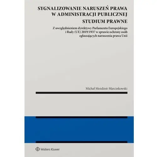 Sygnalizowanie naruszeń prawa w administracji publicznej