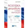 Rosyjska geopolityka a wojna informacyjna Sklep on-line