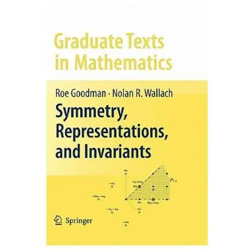 Symmetry, representations, and invariants Springer-verlag new york inc