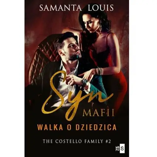 Syn mafii. Walka o dziedzica. The Costello Family. Tom 2