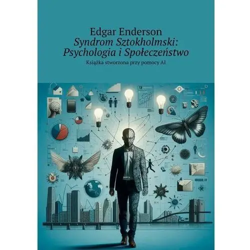 Syndrom sztokholmski: psychologia i społeczeństwo