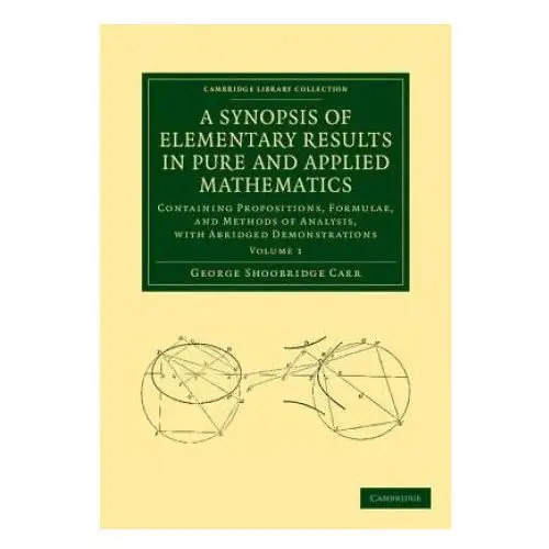 Synopsis of Elementary Results in Pure and Applied Mathematics: Volume 1