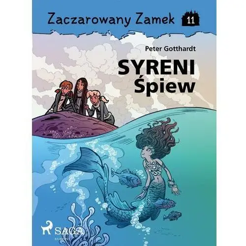 Syreni śpiew. Zaczarowany zamek. Tom 11