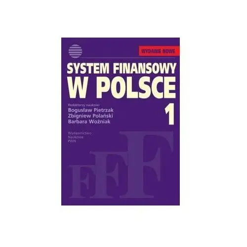System finansowy w Polsce. Tom 1