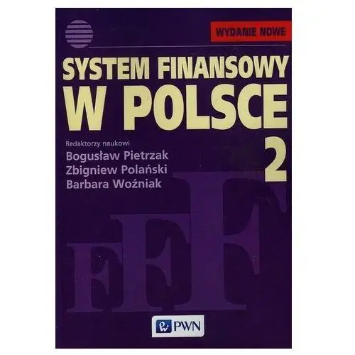System finansowy w Polsce Tom 2- bezpłatny odbiór zamówień w Krakowie (płatność gotówką lub kartą)