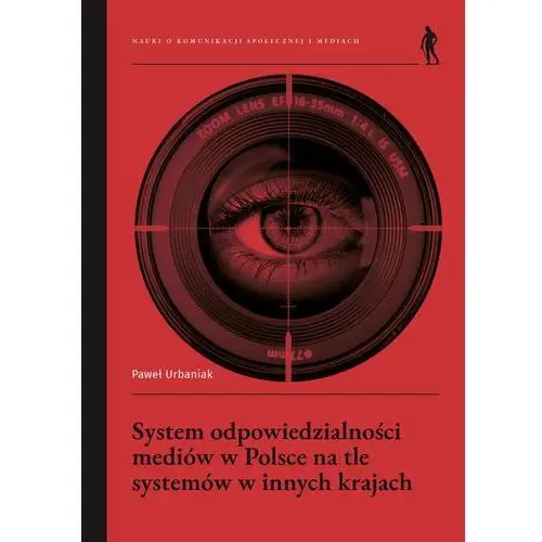 System odpowiedzialności mediów w Polsce na tle systemów w innych krajach