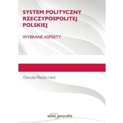 System polityczny rzeczypospolitej polskiej. - danuta plecka