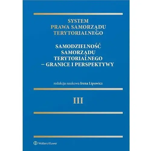 System Prawa Samorządu Terytorialnego. Tom 3