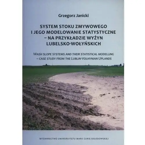 System stoku zmywowego i jego modelowanie statyczne na przykładzie wyżyn lubelsko-wołyńskich