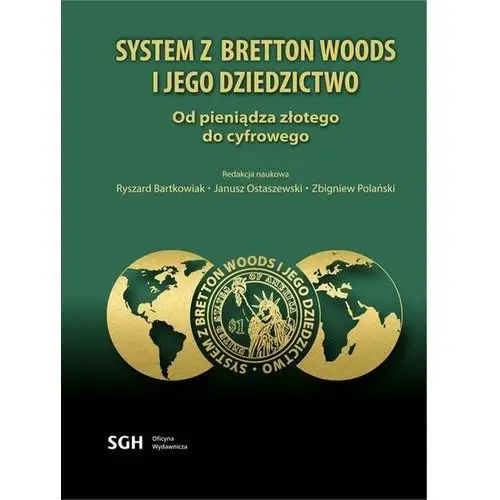 System z bretton woods i jego dziedzictwo