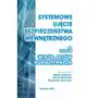 Systemowe ujęcie bezpieczeństwa wewnętrznego. wybór aktów normatywnych, t. 3., 6E8026B3EB Sklep on-line