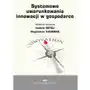 Systemowe uwarunkowania innowacji w gospodarce, AZ#F3ED8503EB/DL-ebwm/pdf Sklep on-line