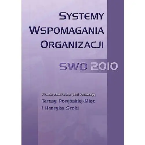 Systemy wspomagania organizacji swo 2010 Wydawnictwo uniwersytetu ekonomicznego w katowicach