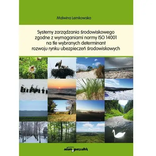 Systemy zarządzania środowiskowego zgodne z wymaganiami normy ISO 14001