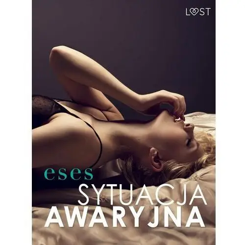 Sytuacja awaryjna – opowiadanie erotyczne