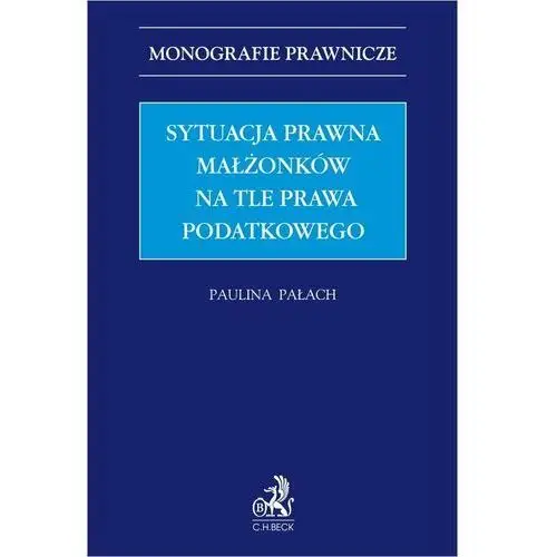 Sytuacja prawna małżonków na tle prawa podatkowego