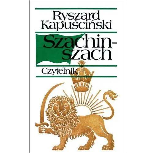 Szachinszach Wyd. 22 - Ryszard Kapuściński